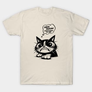 Black Angry Cat - Everything Is Fine T-Shirt